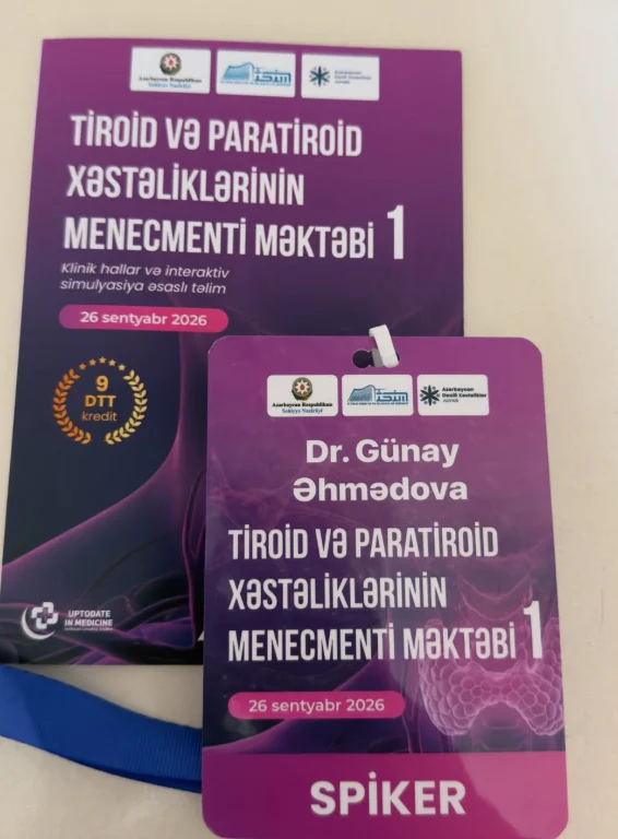«Tiroid və paratiroid xəstəliklərinin menecmenti məktəbi – 1» proqramı və Dr. Günay Əhmədovanın spiker yaxa kartı, 26 sentyabr 2026